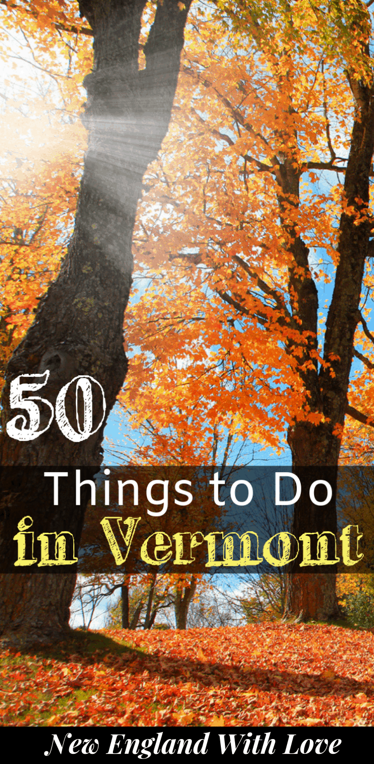 Pinterest graphic reading '50 Things To Do in Vermont