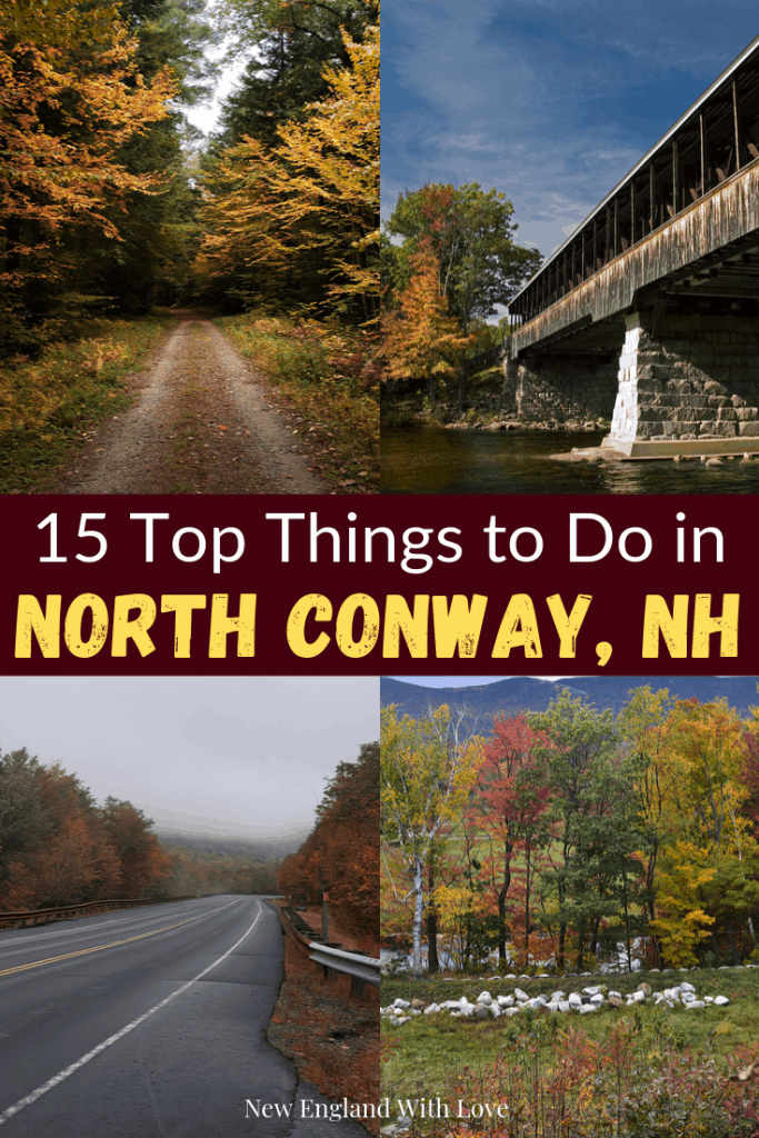 15+ Best Things to Do in North Conway NH New England With Love