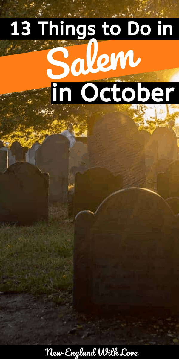 13 Best Things To Do In Salem MA In October Halloween 2020 New 