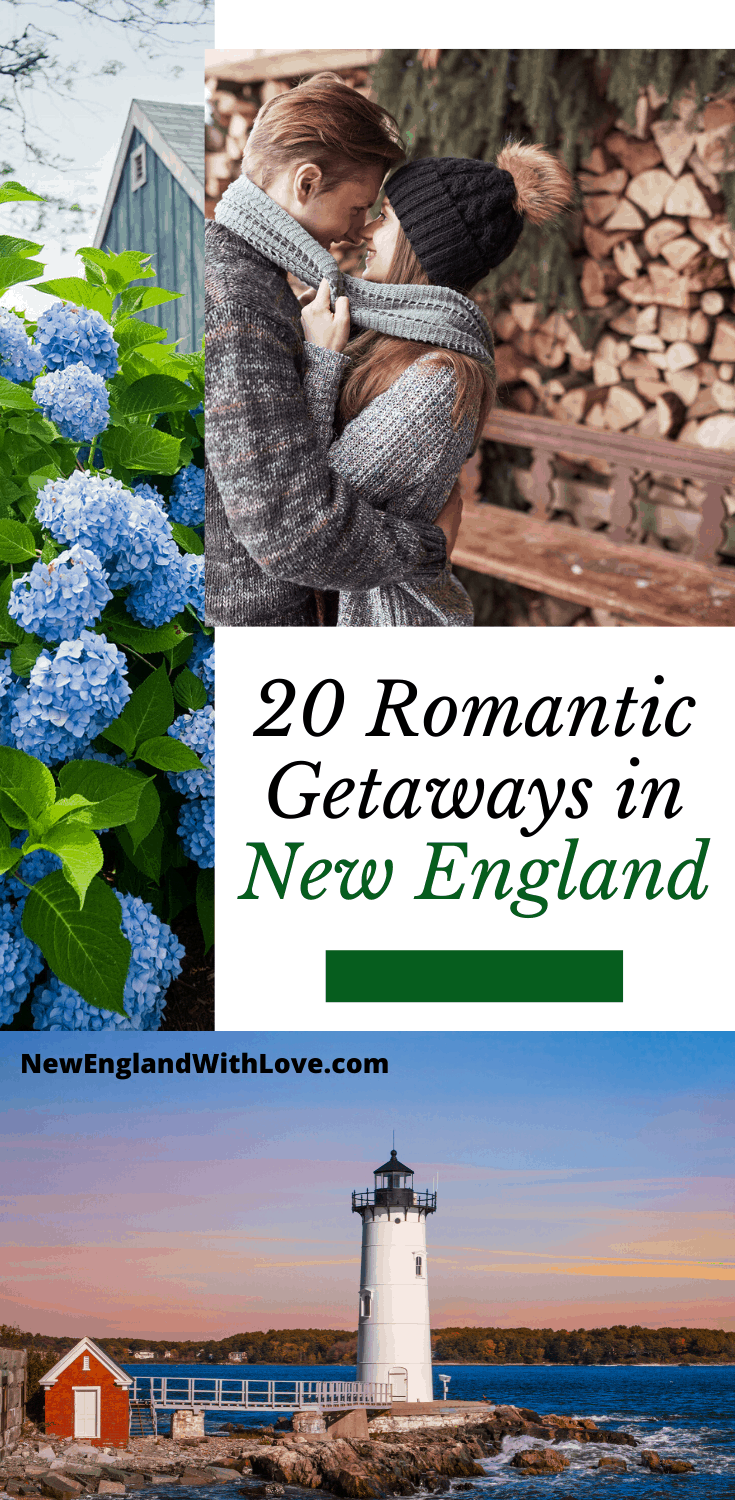 20 Romantic Getaways in New England Love & Luxury for