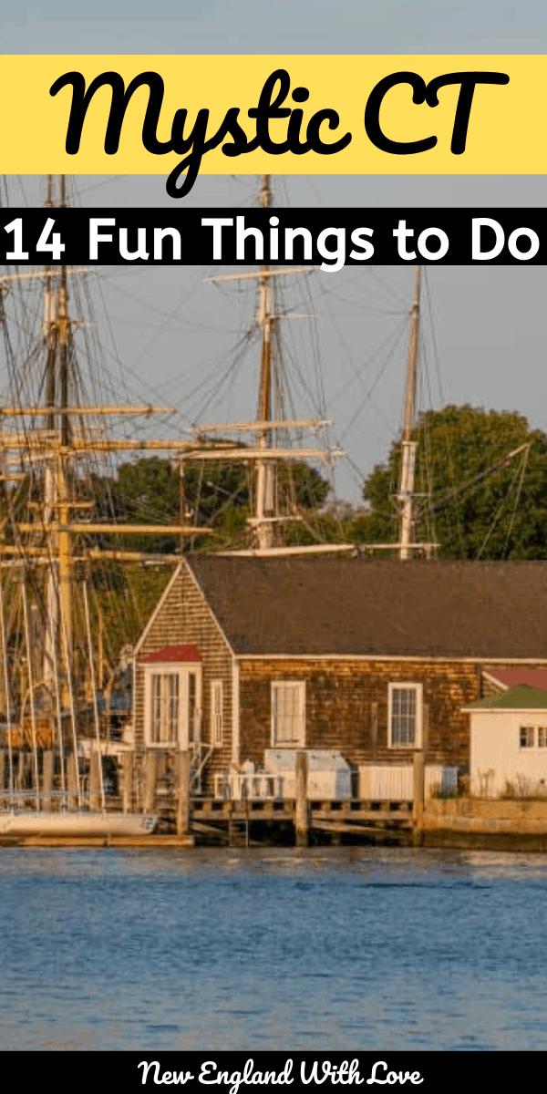 14 Fabulous and Fun Things to Do in Mystic CT New England With Love