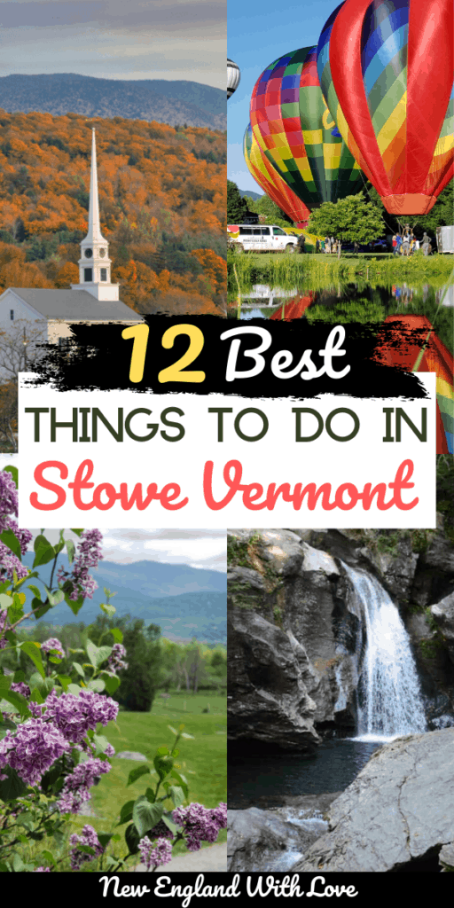 15 Best Things to Do in Stowe VT New England With Love