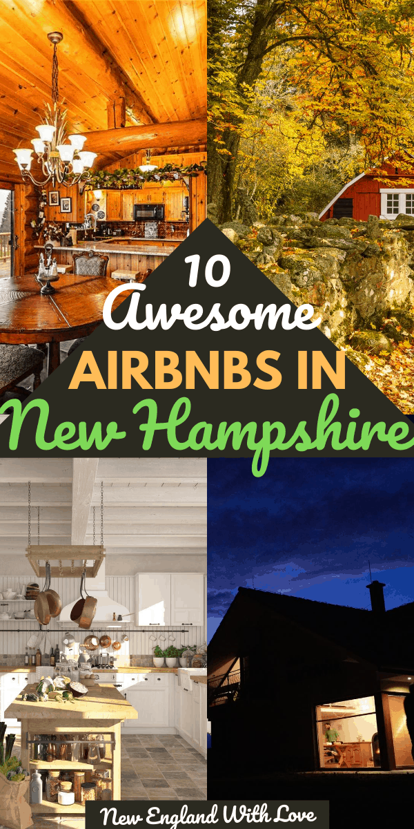 10 Unique New Hampshire Airbnb Rentals to Book ASAP 