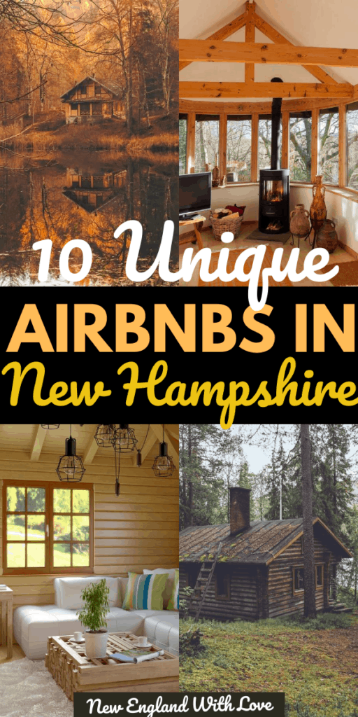 20 Unique New Hampshire Airbnb & VRBOs to Book in 2023 New England