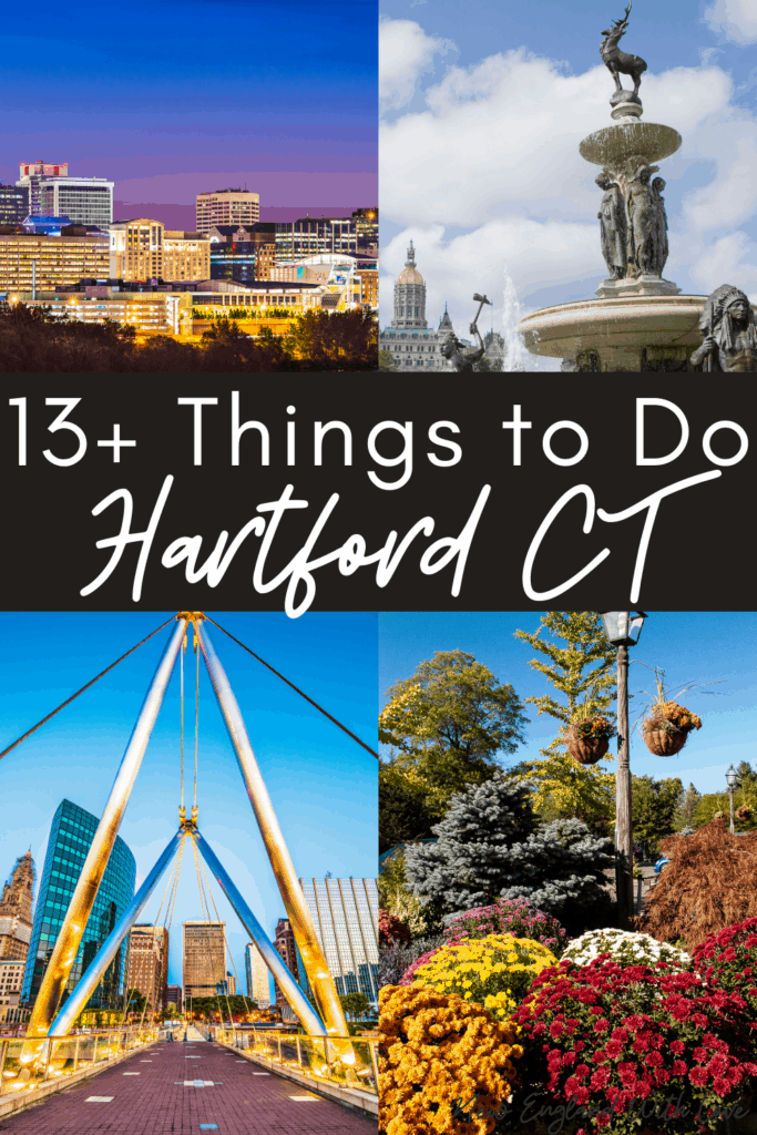 18-best-things-to-do-in-hartford-ct-new-england-with-love