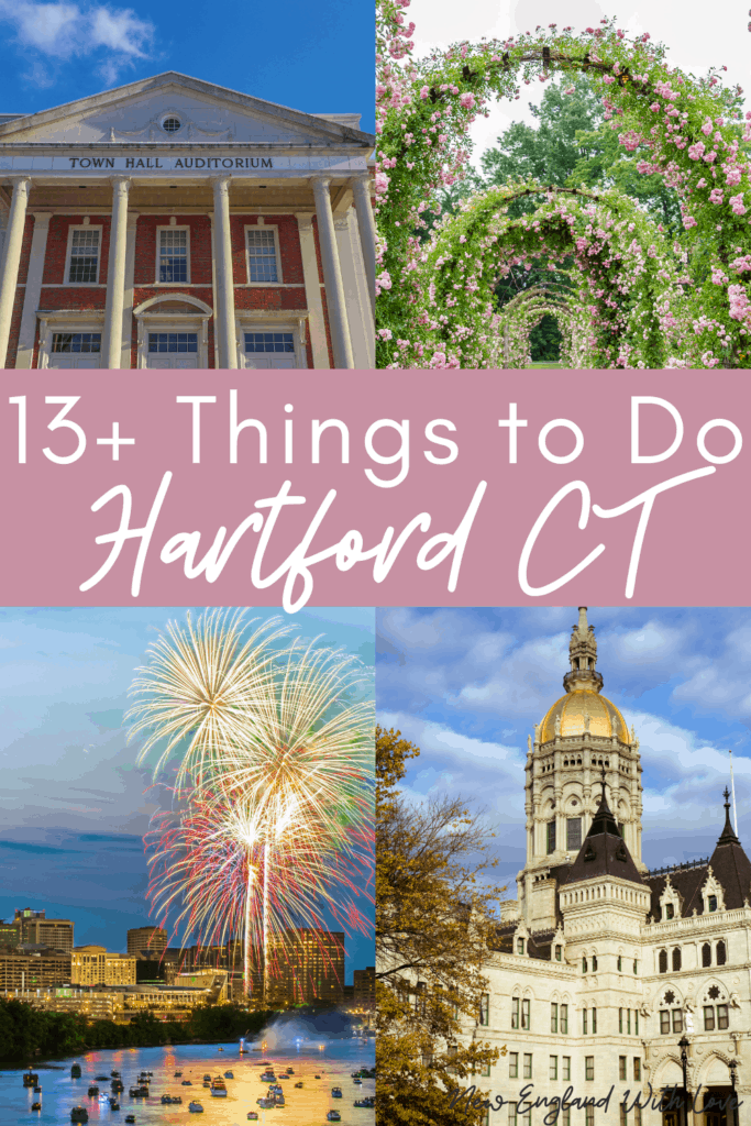 18-best-things-to-do-in-hartford-ct-new-england-with-love