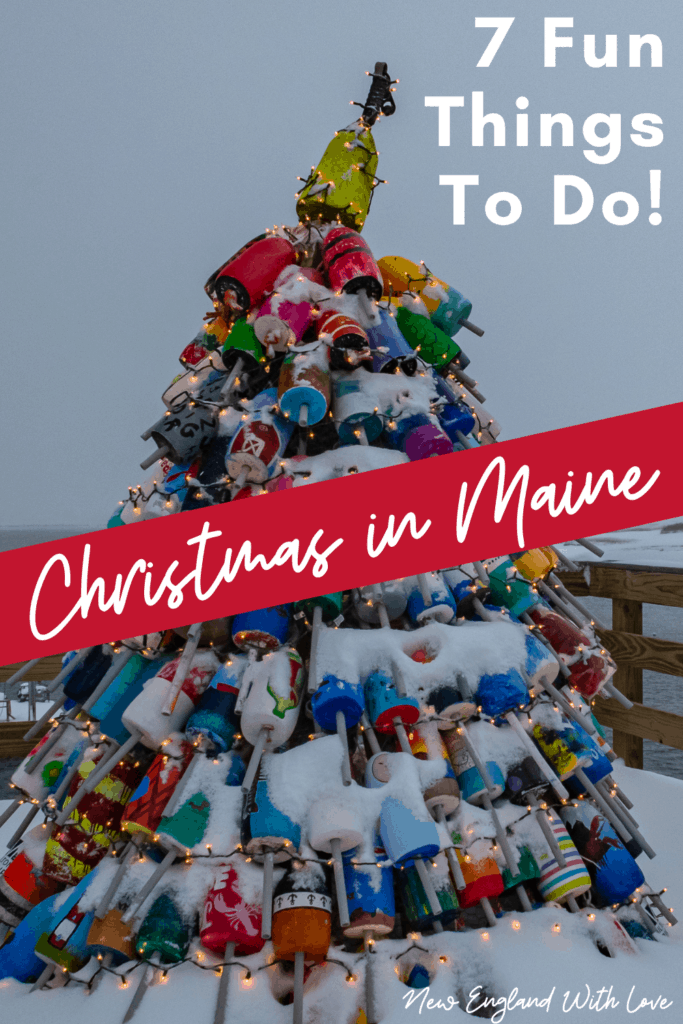 Social Pinterest image that says 7 Things to Do! Christmas in Maine.