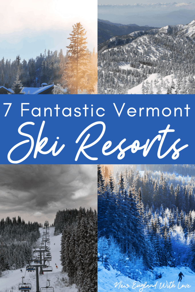 The 10 Best Ski Resorts in Vermont New England With Love