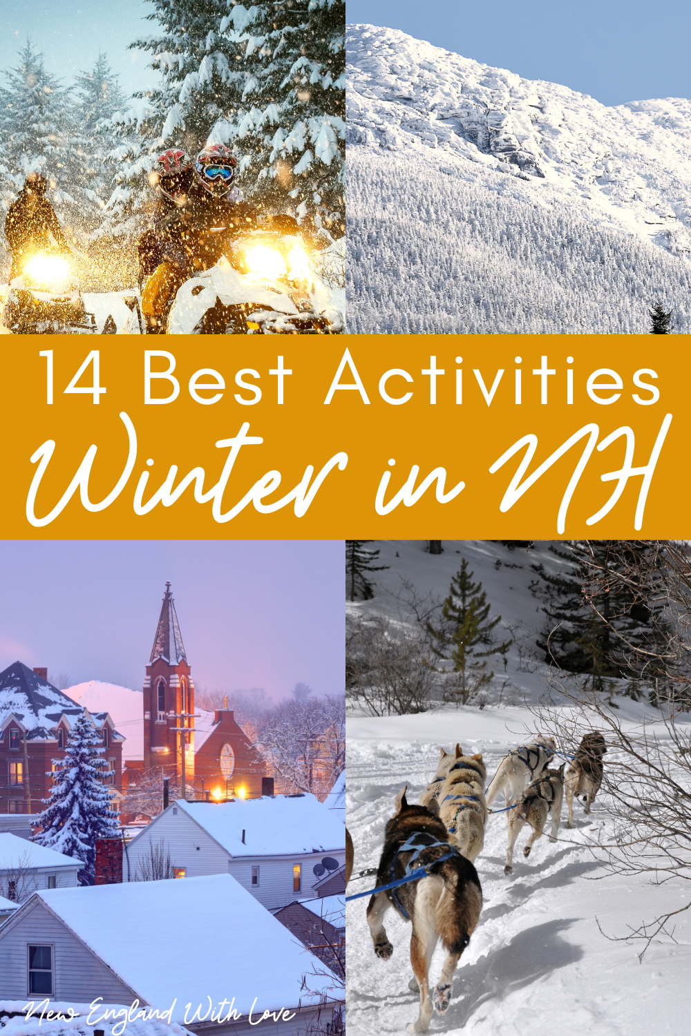 Social image for Pinterest that says "24 Best Activities: Winter in NH."