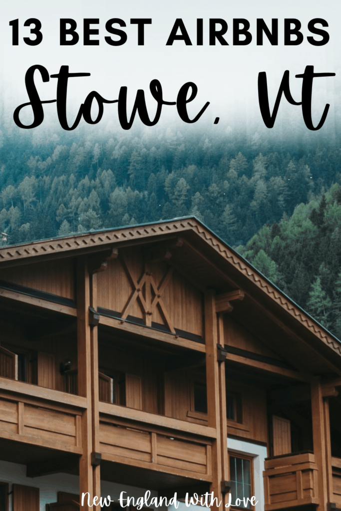 15 VRBO & Airbnb Stowe VT Vacation Rentals (2023) New