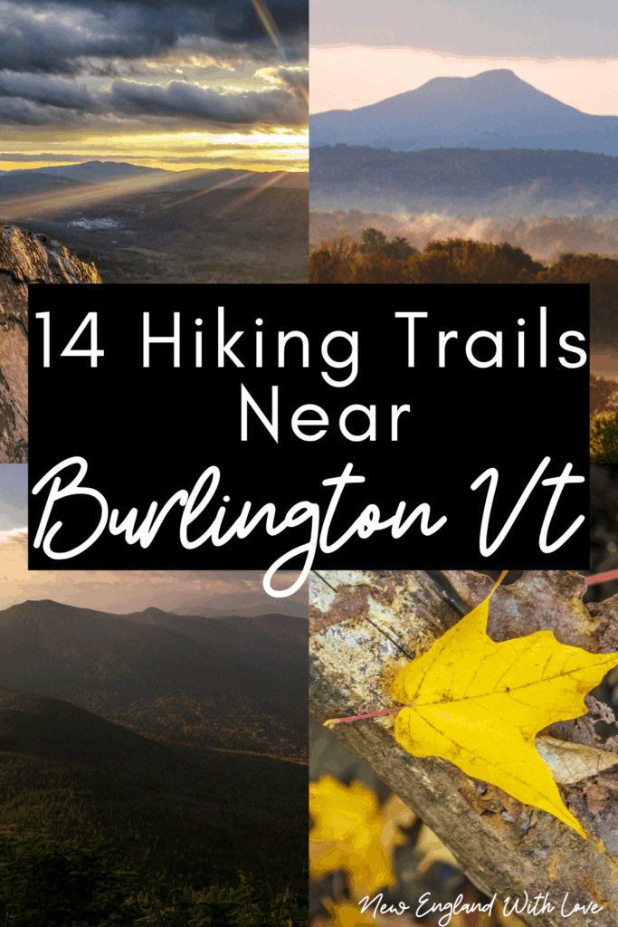 21 Hikes Near Burlington VT to Add to Your Bucket List New England
