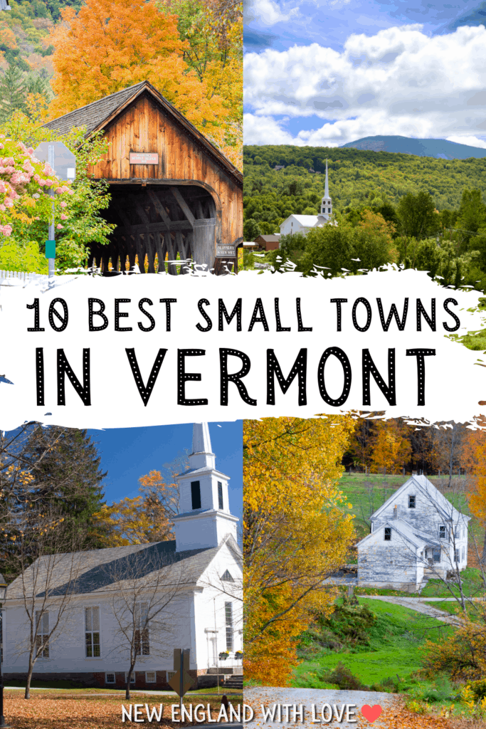 15 Charming Small Towns in Vermont Not to Miss New England With Love