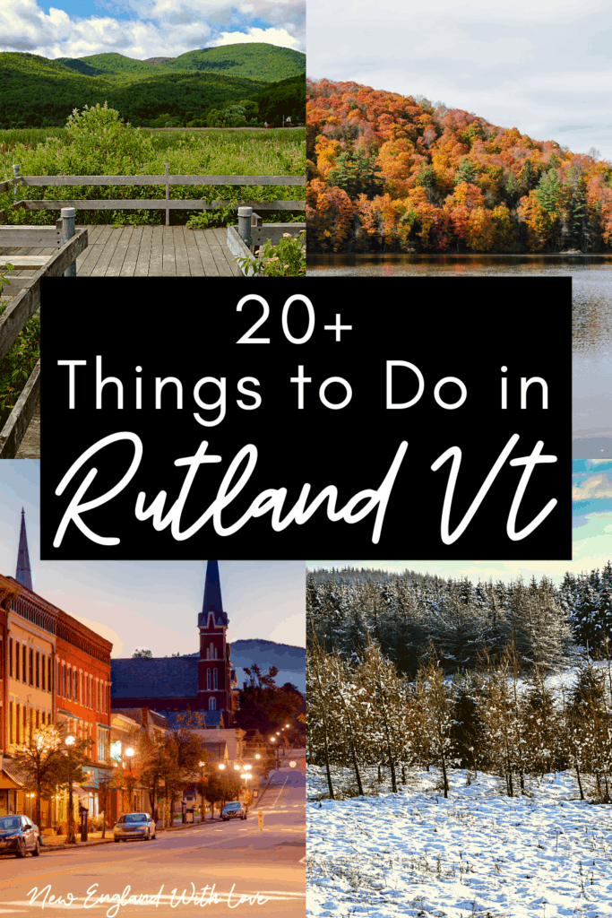 20 Fun Things to Do in Rutland VT New England With Love