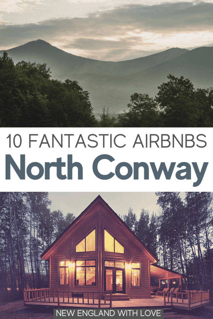 14 Best Airbnb North Conway NH Rentals New England With Love