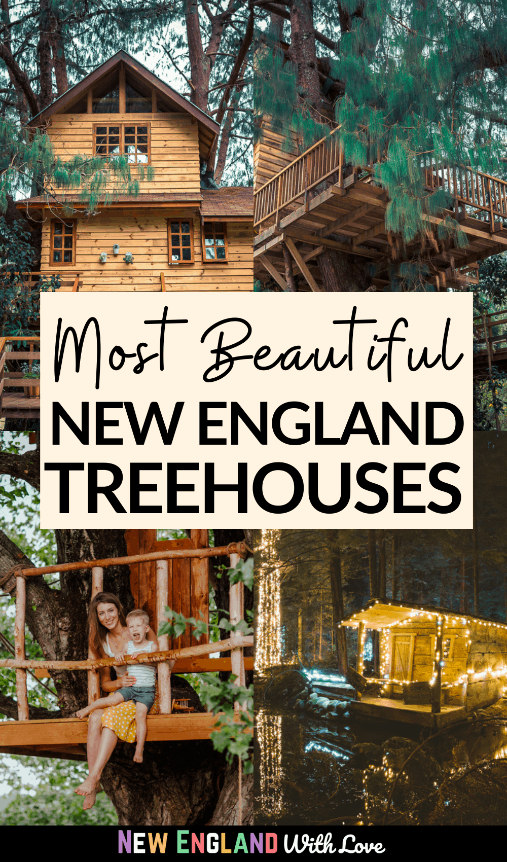 Pinterest graphic reading "Most Beautiful NEW ENGLAND TREEHOUSES"