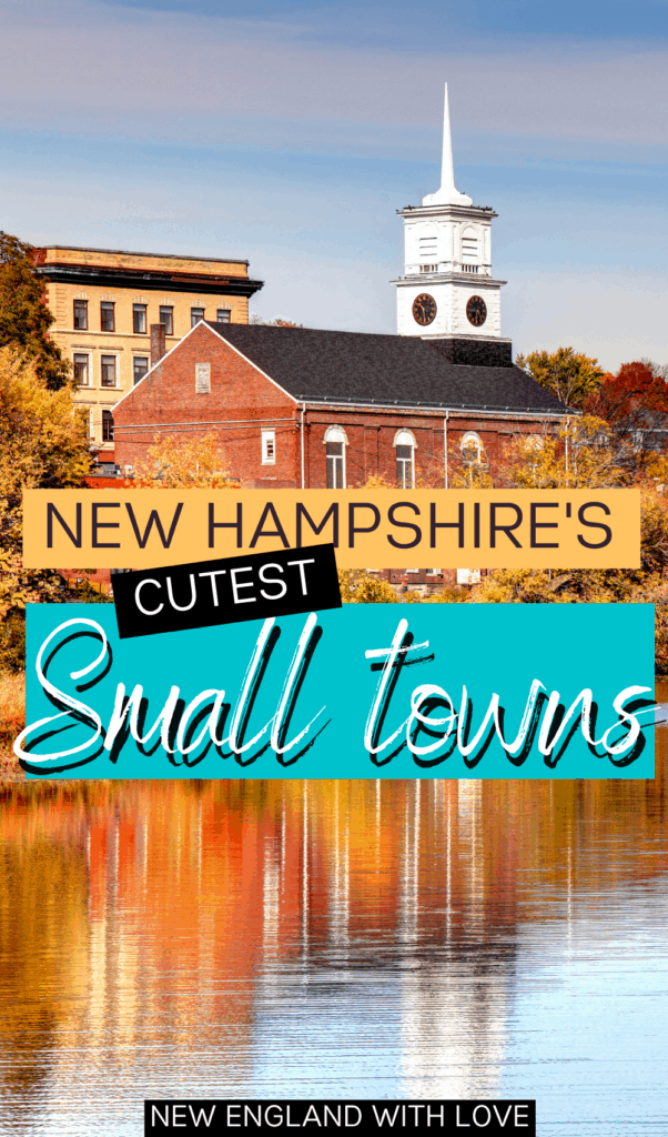 12 Cutest Small Towns In New Hampshire New England With Love