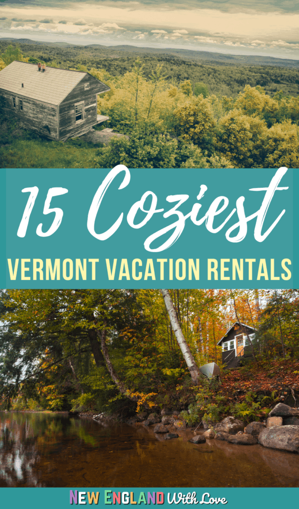 15 VRBO Vermont Vacation Rentals You'll Want to Book NOW New England
