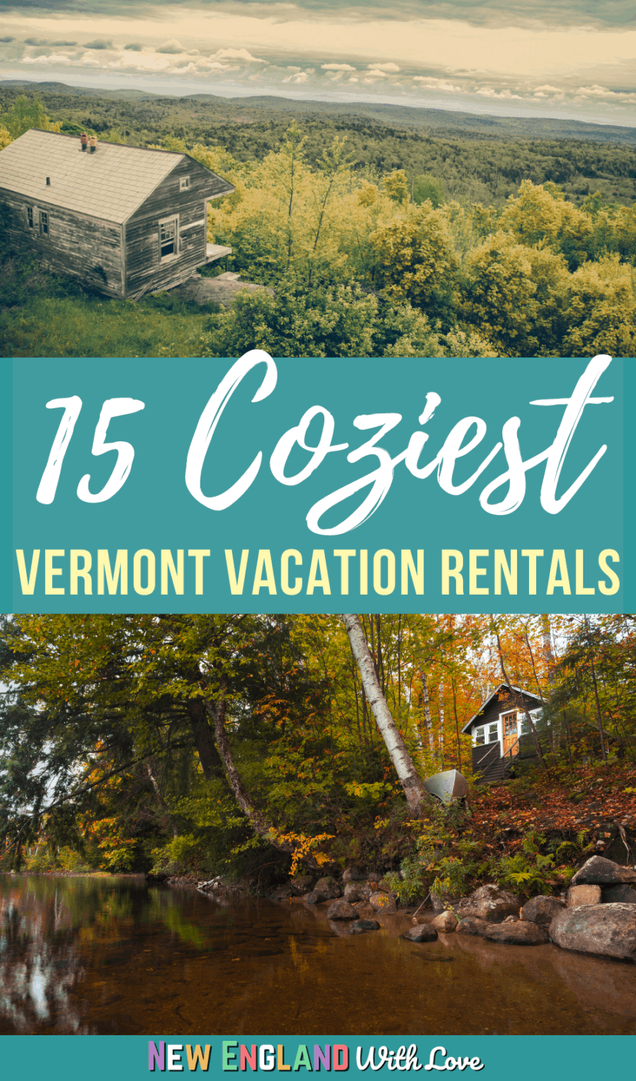 15 VRBO Vermont Vacation Rentals You'll Want to Book NOW New England With Love