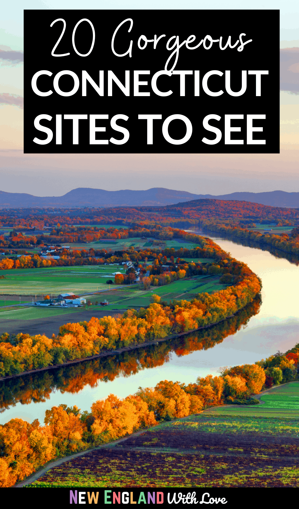 Pinterest graphic reading "20 Gorgeous Connecticut Sites to See"
