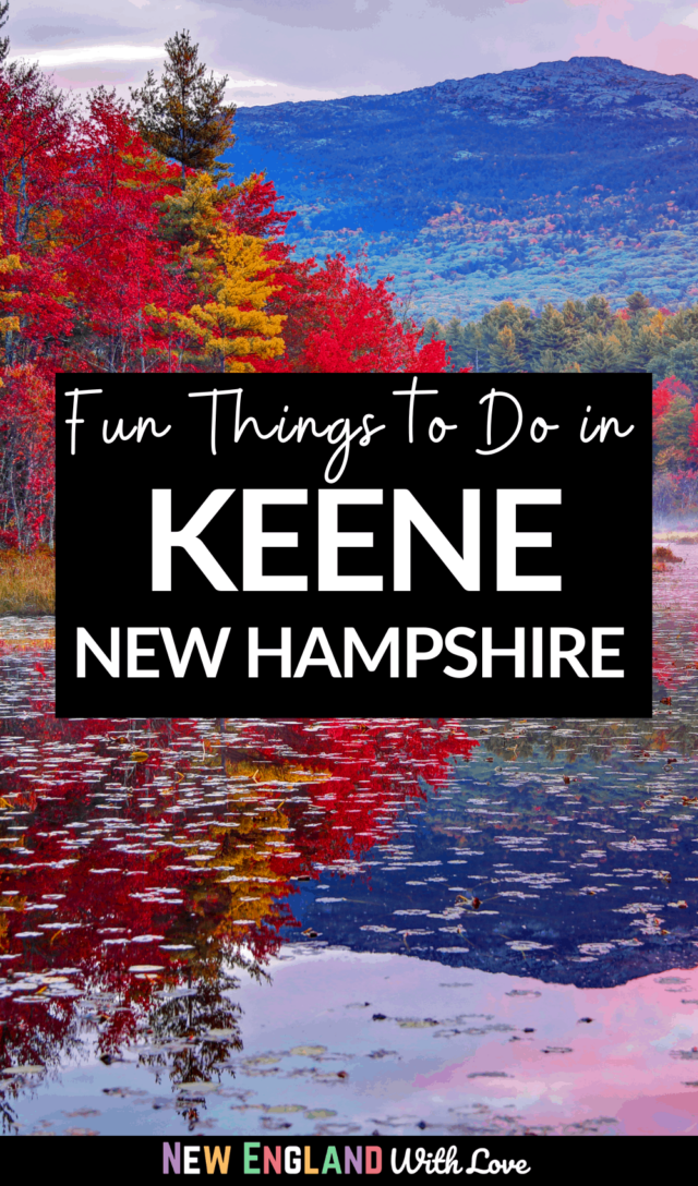 Pinterest graphic reading "Fun Things To Do in Keene New Hampshire"
