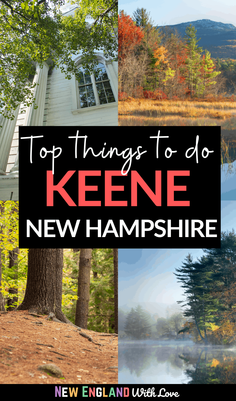 Pinterest graphic reading "Top Things To Do Keene New Hampshire"