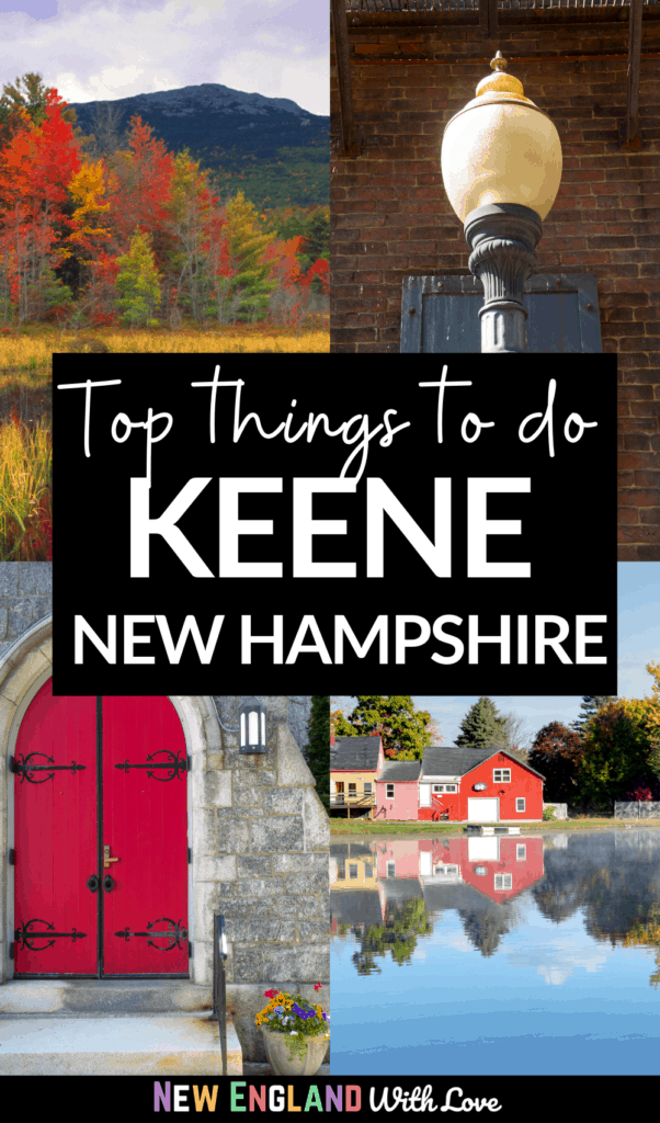 28 Things to Do in Keene NH & Nearby! (Updated 2023) | New England With ...