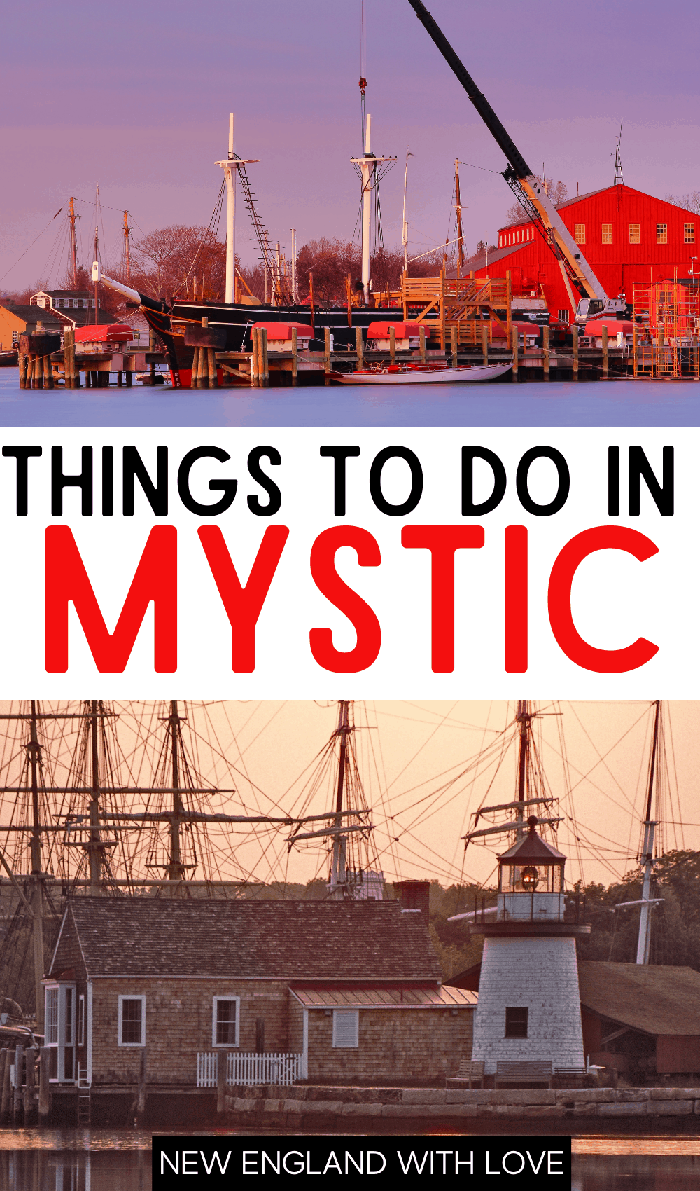 Pinterest graphic reading "THINGS TO DO IN MYSTIC" with a picture of historical boat at sunset
