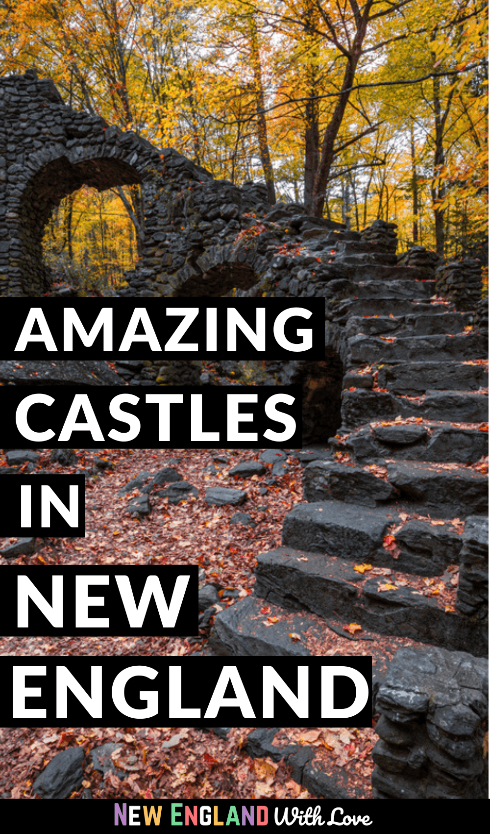 Pinterest graphic reading "AMAZING CASTLES IN NEW ENGLAND"