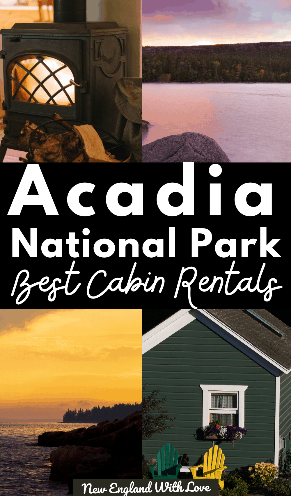 Pinterest graphic reading "Acadia National Park Best Cabin Rentals"
