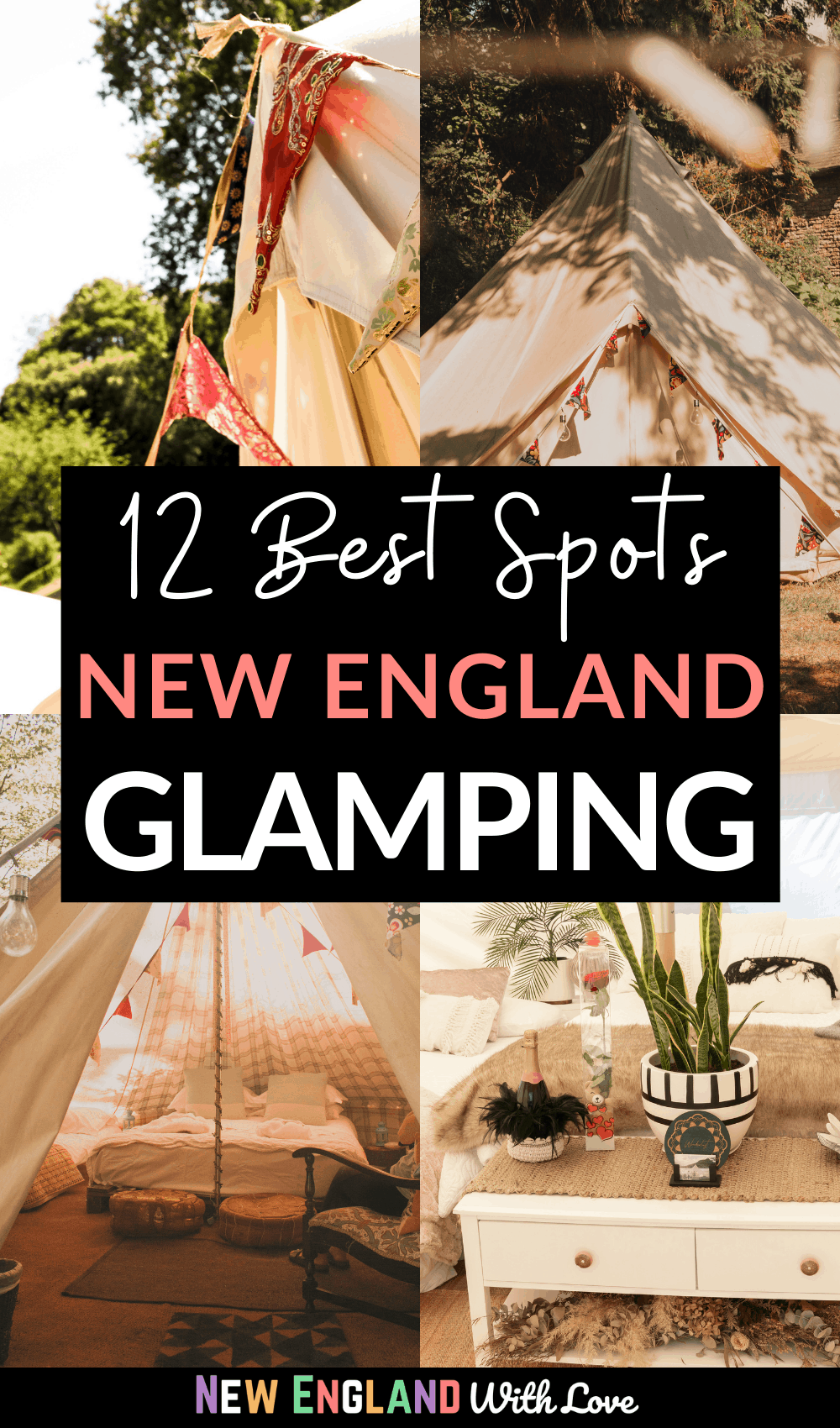 A Pinterest graphic reading "12 Best Spots NEW ENGLAND GLAMPING"