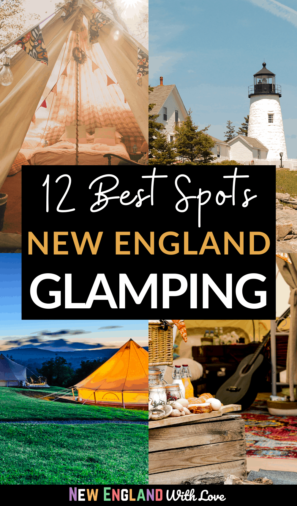 A Pinterest graphic reading "12 Best Spots NEW ENGLAND GLAMPING"