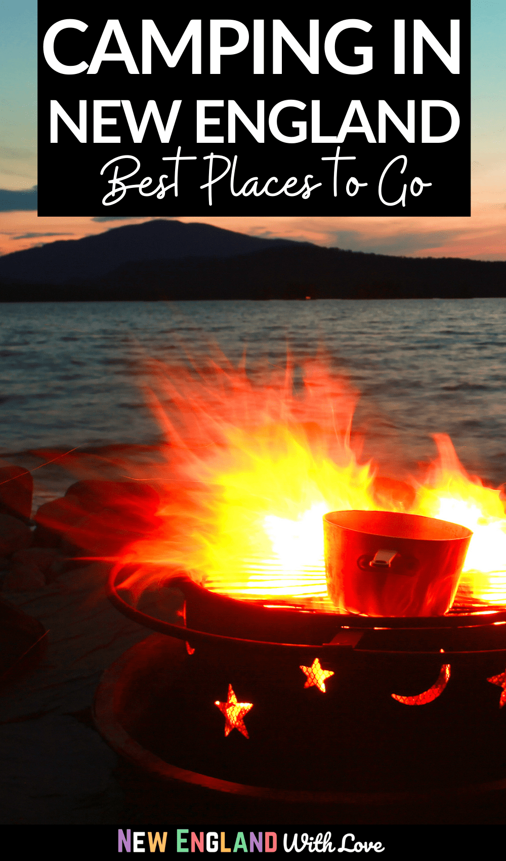 Pinterest graphic reading "Camping in New England Best Places to Go"