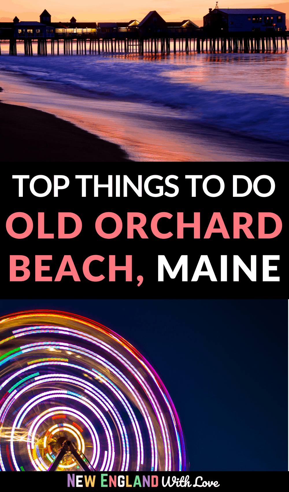 Pinterest graphic reading "TOP THINGS TO DO OLD ORCHARD BEACH MAINE"