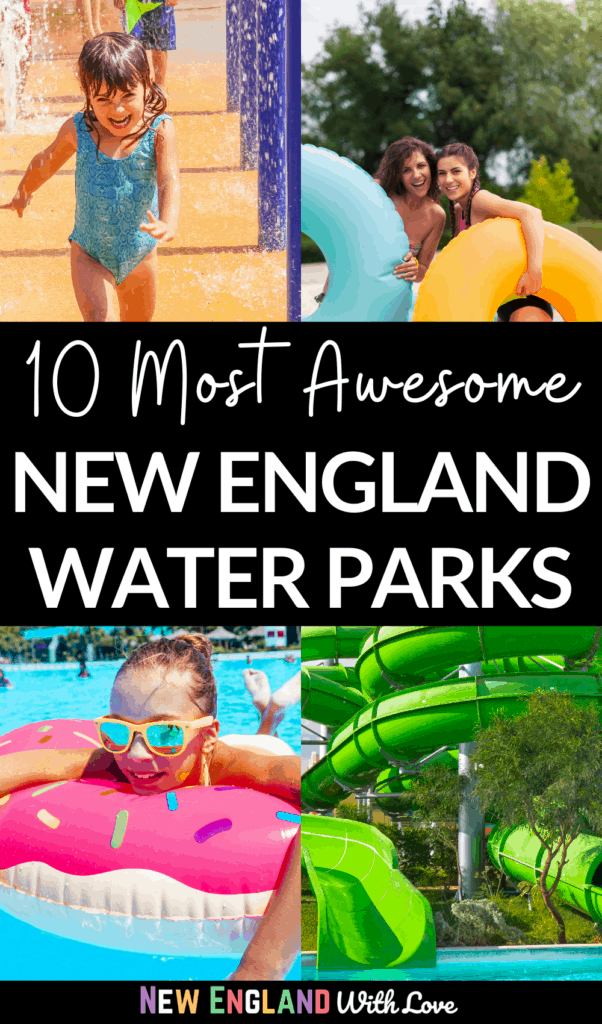 15 Top Outdoor and Indoor Water Parks in New England New England With
