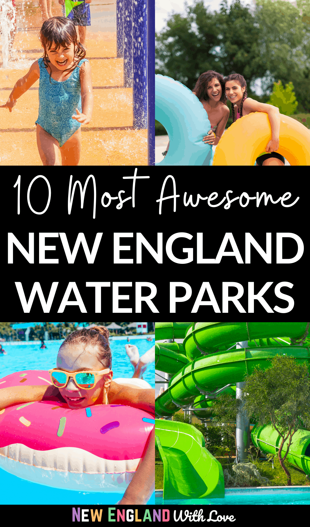 Pinterest graphic reading "10 Most Awesome NEW ENGLAND WATER PARKS"