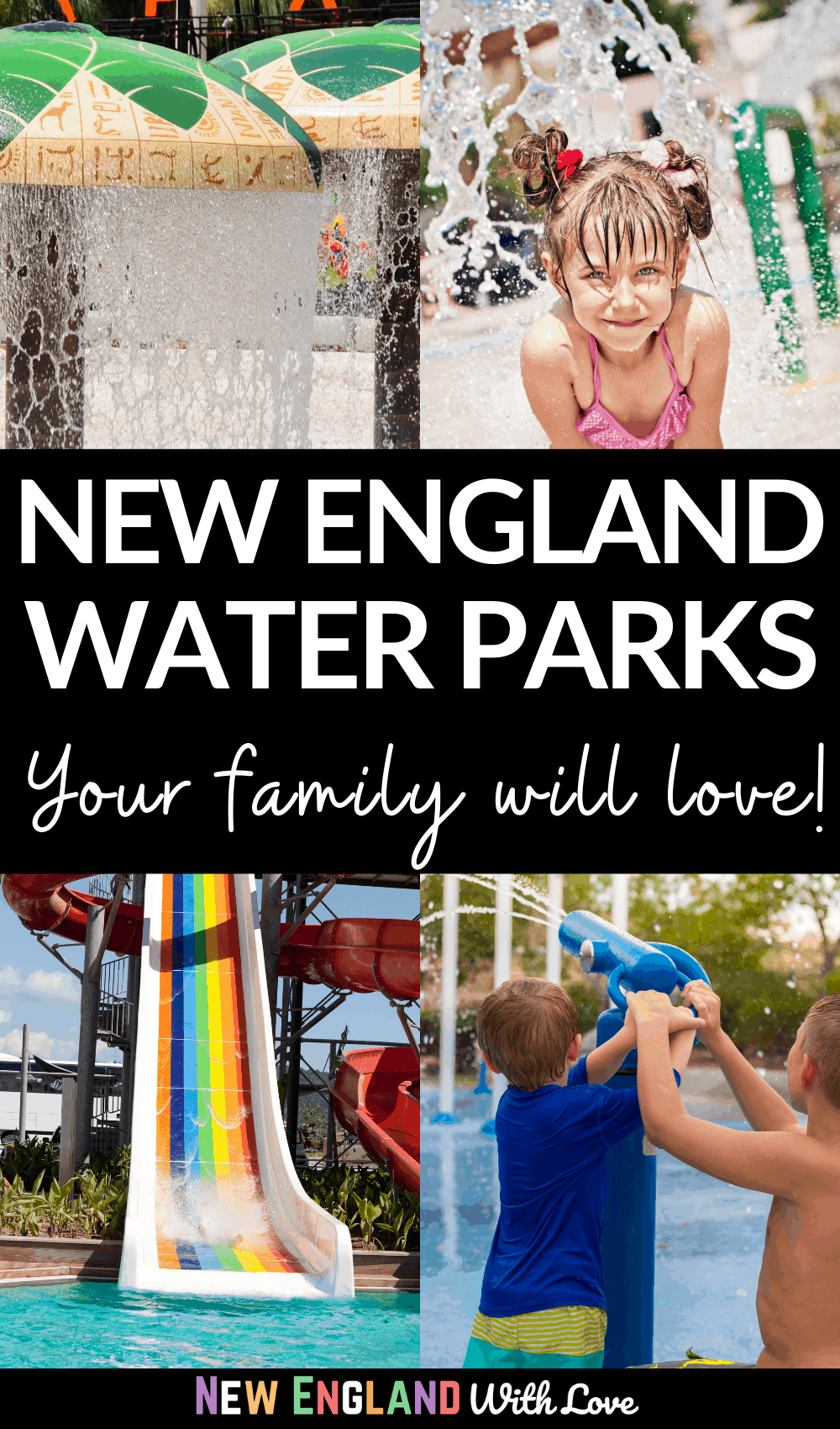 Pinterest graphic reading "NEW ENGLAND WATER PARKS Your family will love!"