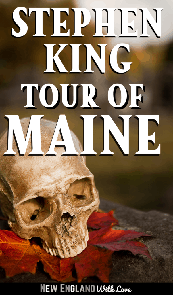 Stephen King's Maine: 13 Spots Fans Must See | New England With Love