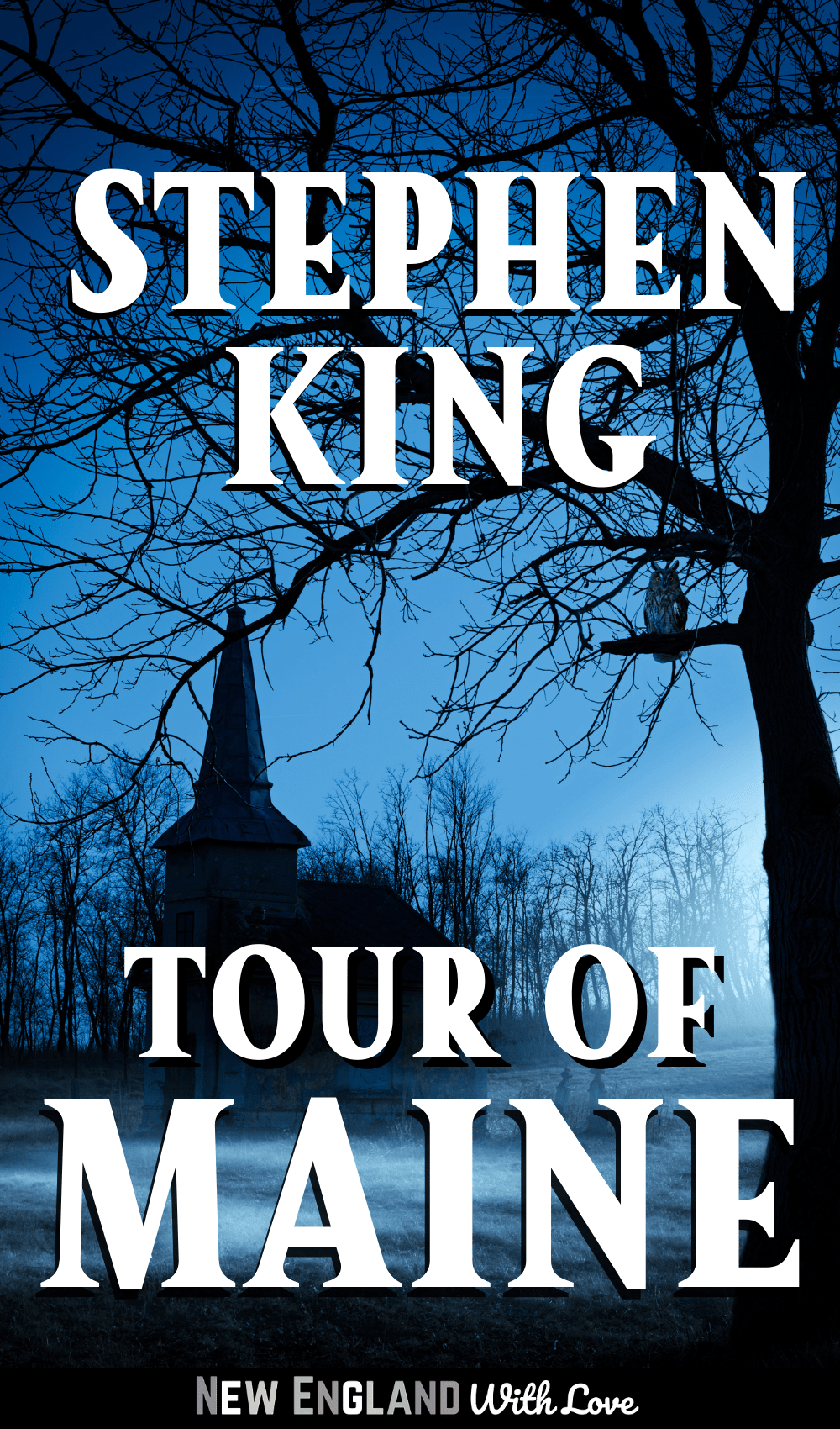 Pinterest graphic reading "Stephen King Tour of Maine"