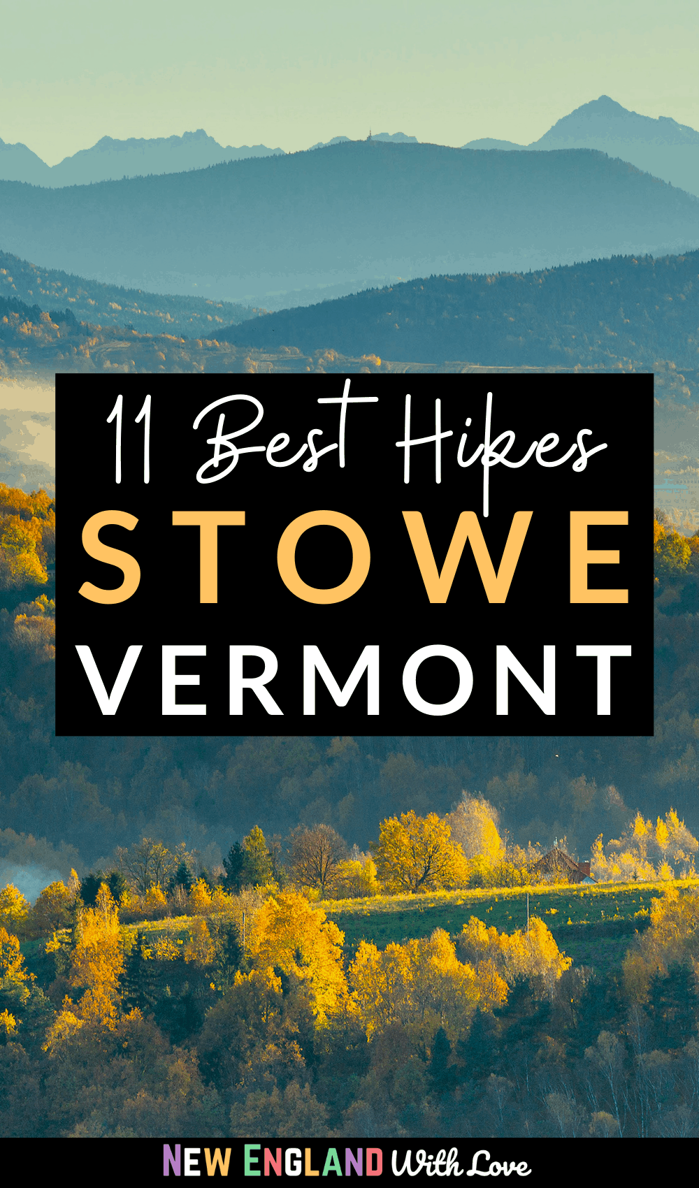 Pinterest graphic reading "11 Best Hikes in Stowe Vermont"