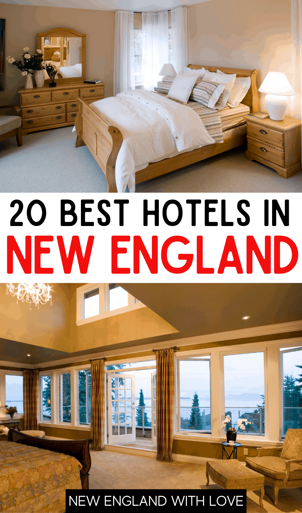 Pinterest graphic reading "20 BEST HOTELS IN NEW ENGLAND"
