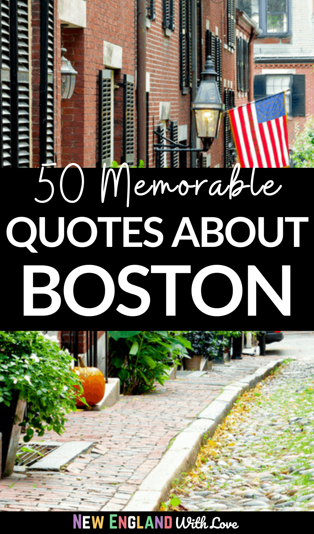Pinterest graphic reading "50 Memorable Quotes About Boston"