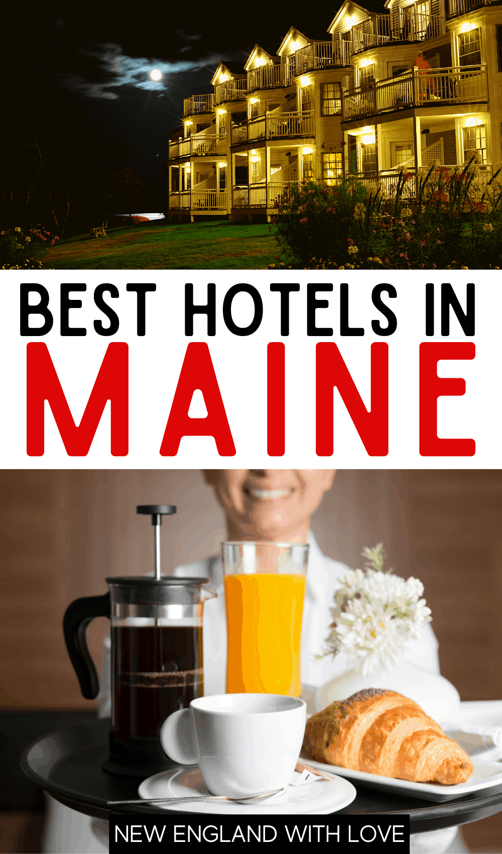 Pinterest graphic reading "BEST HOTELS IN MAINE"