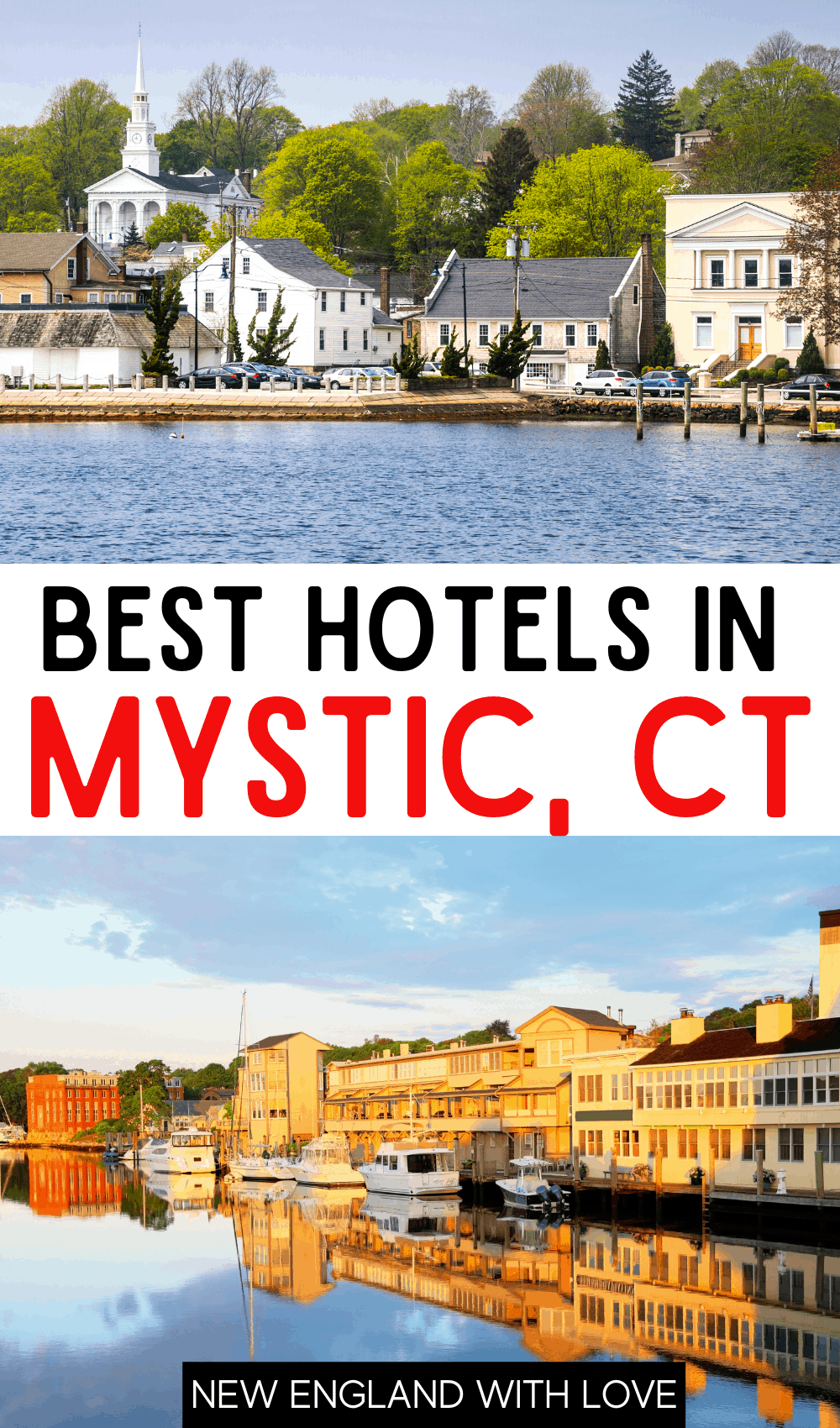 Pinterest graphic reading "BEST HOTELS IN MYSTIC, CT"