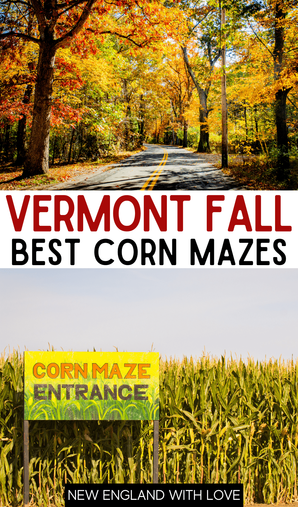 Pinterest graphic reading "VERMONT FALL BEST CORN MAZES"