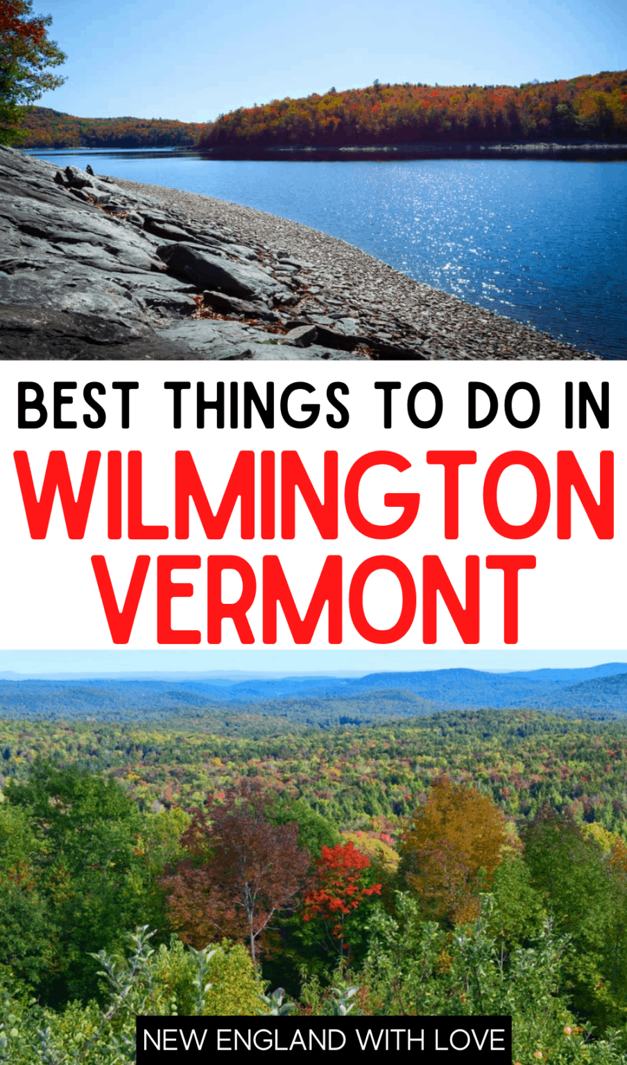 10 Best Things to do in Wilmington, Vermont New England With Love