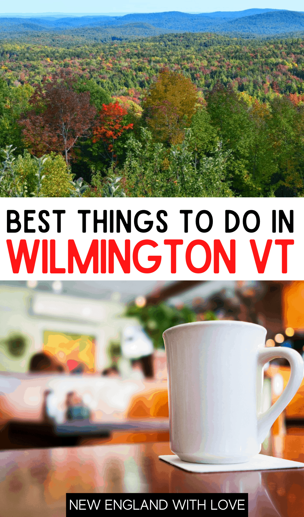 Pinterest graphic reading "Best Things To Do in Wilmington VT"