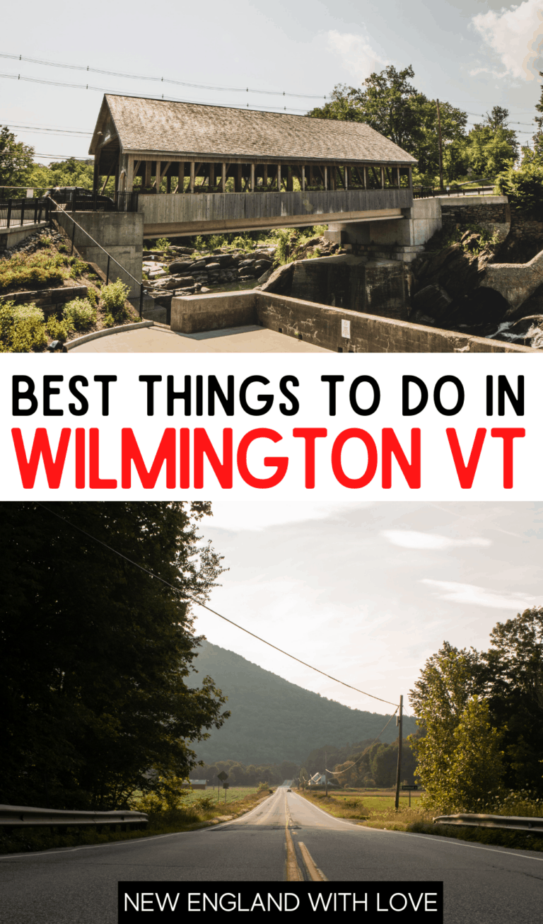 10 Best Things to do in Wilmington, Vermont New England With Love
