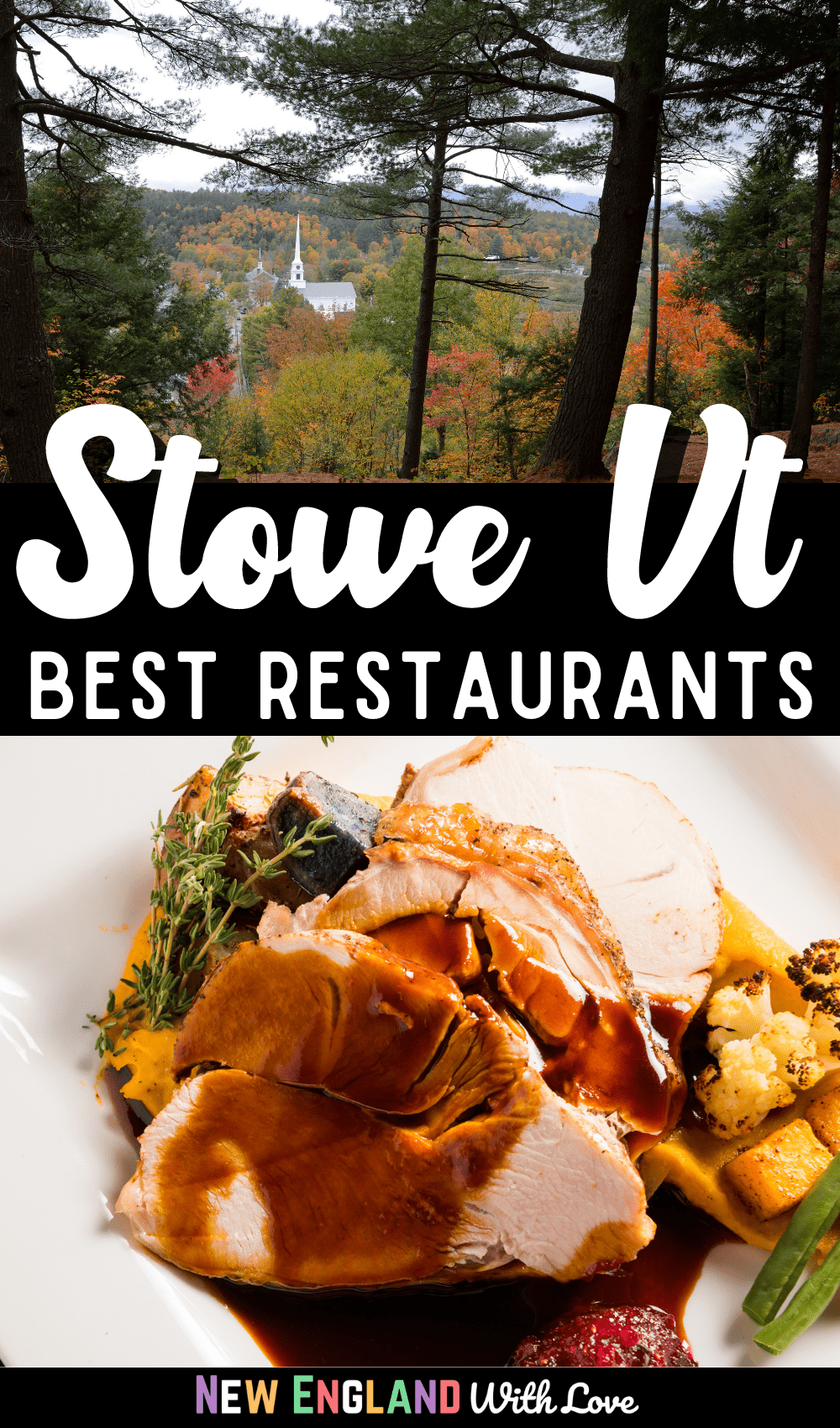 Pinterest graphic reading "Stowe Vt Best Restaurants"