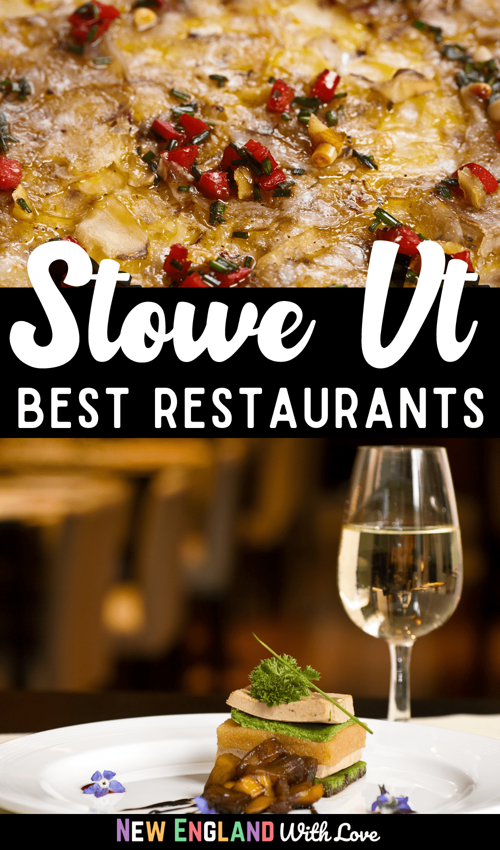 Pinterest graphic reading "Stowe Vt Best Restaurants" with a picture of a goblet of white wine