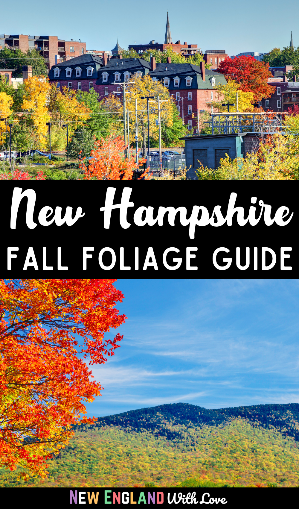 Pinterest graphic reading "New Hampshire Faqll Foliage Guide" with fall leaves above and below the words